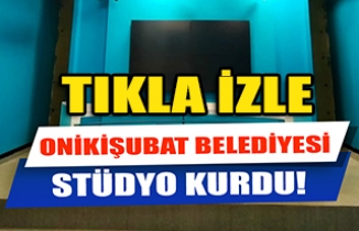 Onikişubat Belediyesi Stüdyo Kurdu!